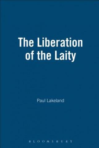 Kniha Liberation of the Laity Paul Lakeland