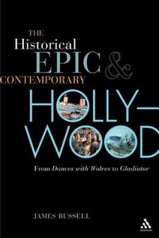 Carte Historical Epic and Contemporary Hollywood James Russell