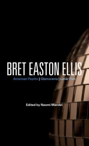 Книга Bret Easton Ellis Naomi Mandel