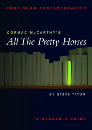 Książka Cormac McCarthy's All the Pretty Horses Stephen Tatum