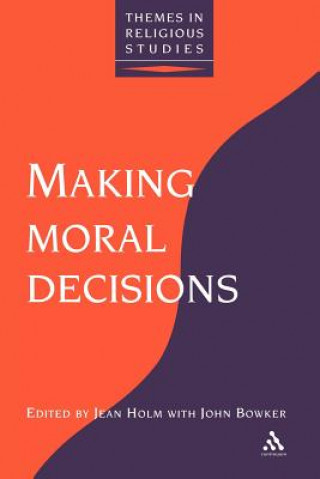 Kniha Making Moral Decisions Jean Holm