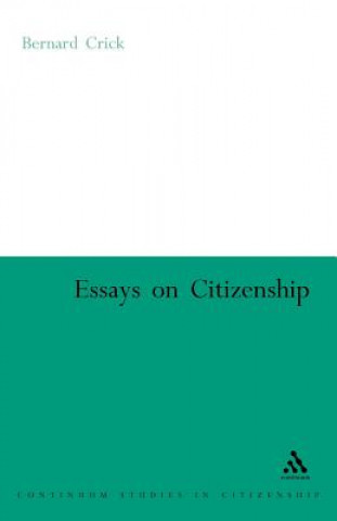 Kniha Essays on Citizenship Bernard Crick