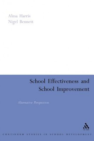 Kniha School Effectiveness, School Improvement Alma Harris