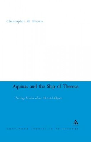 Książka Aquinas and the Ship of Theseus Christopher M Brown