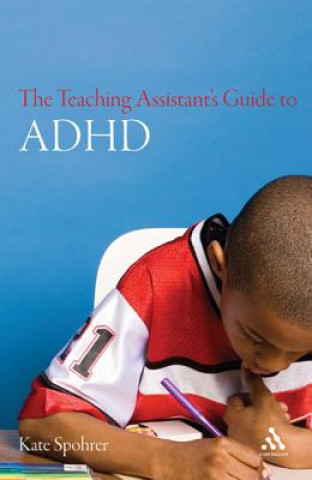 Kniha Teaching Assistant's Guide to ADHD Kate Spohrer