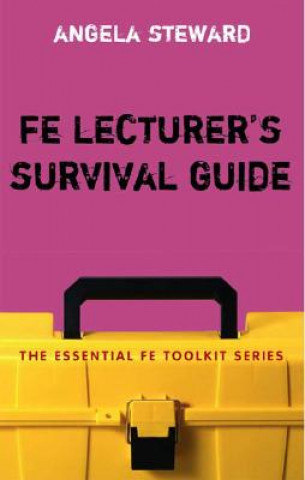 Kniha FE Lecturer's Survival Guide Angela Steward