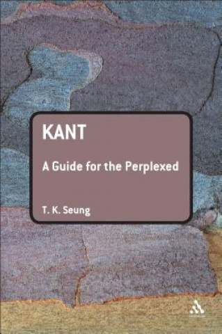 Βιβλίο Kant: A Guide for the Perplexed TK Seung