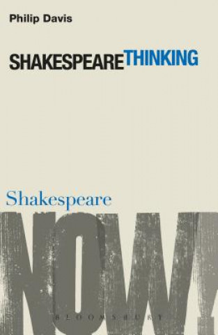 Book Shakespeare Thinking Philip Davis