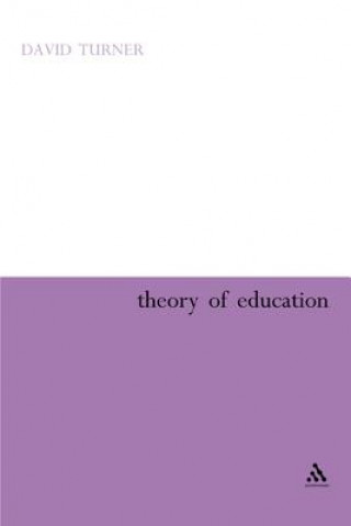 Kniha Theory of Education David Turner