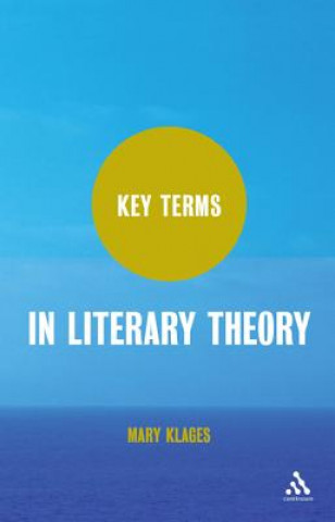 Carte Key Terms in Literary Theory Mary Klages