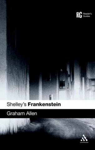 Knjiga Shelley's Frankenstein Graham Allen