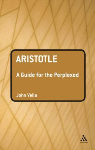 Kniha Aristotle: A Guide for the Perplexed John Vella