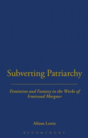 Kniha Subverting Patriarchy Alison Lewis