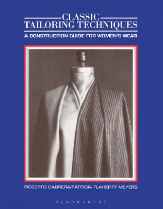 Книга Classic Tailoring Techniques Roberto Cabrera