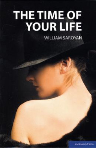 Книга Time of Your Life William Saroyan