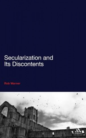Książka Secularization and Its Discontents Rob Warner