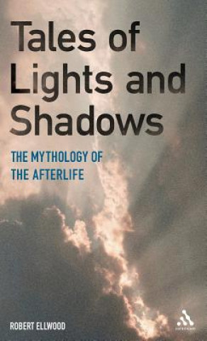 Könyv Tales of Lights and Shadows Robert S Ellwood