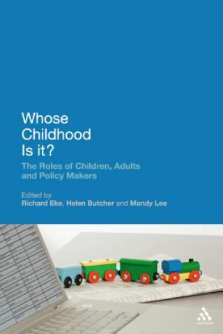 Książka Whose Childhood Is It? Richard Eke