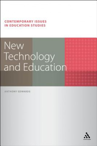 Kniha New Technology and Education Anthony Edwards