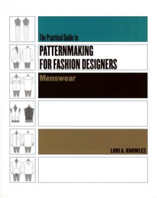 Книга Practical Guide to Patternmaking for Fashion Designers: Menswear Lori A Knowles