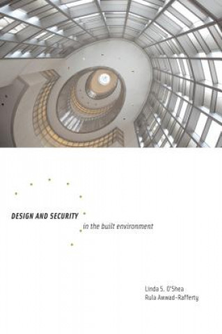 Книга Design and Security in the Built Environment Linda O Shea