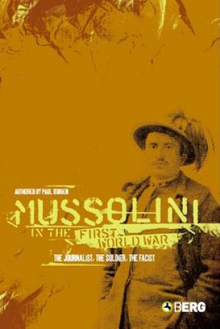 Könyv Mussolini in the First World War Paul O Brien