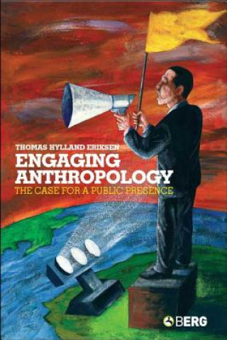 Kniha Engaging Anthropology Thomas Hyland Eriksen