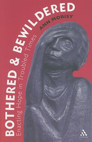 Kniha Bothered and Bewildered: Ann Morisy