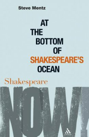 Kniha At the Bottom of Shakespeare's Ocean Steve Mentz
