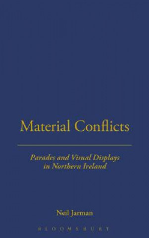 Kniha Material Conflicts Neil Jarman