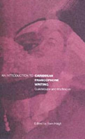 Livre Introduction to Caribbean Francophone Writing S Haigh