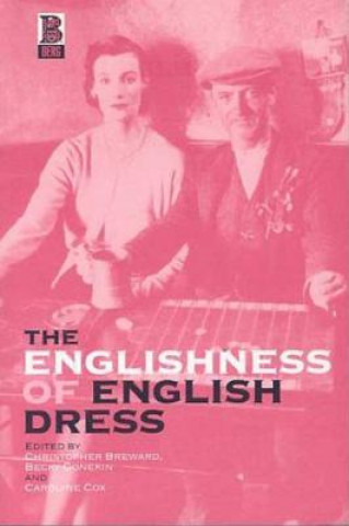 Carte Englishness of English Dress Becky E Conekin