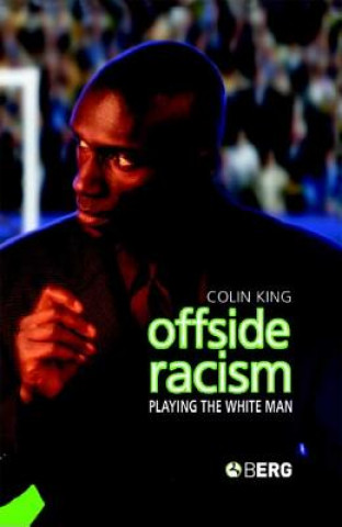 Kniha Offside Racism Colin King