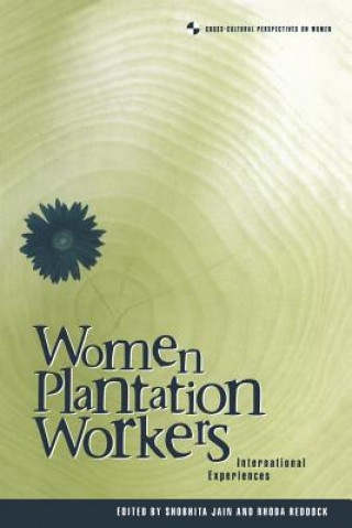 Kniha Women Plantation Workers Shobita Jain