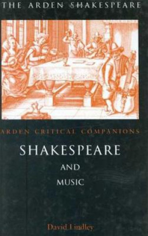 Kniha Shakespeare and Music David Lindley