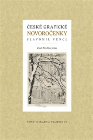 Kniha České grafické novoročenky Slavomil Vencl