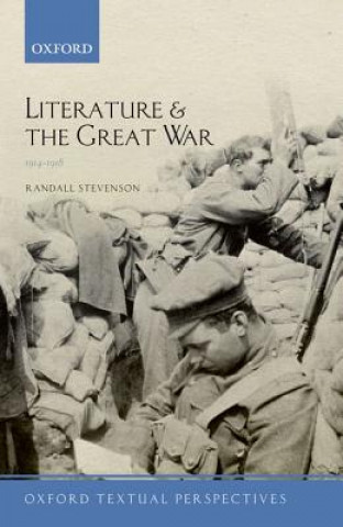 Knjiga Literature and the Great War 1914-1918 Randall Stevenson