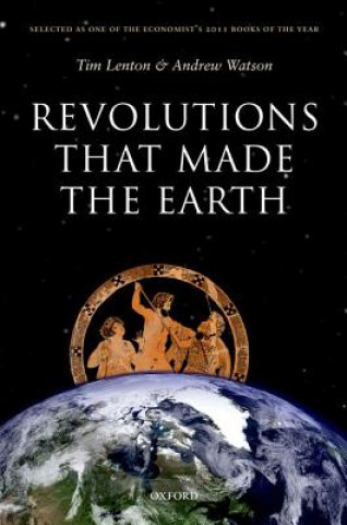 Carte Revolutions that Made the Earth Tim Lenton