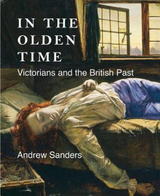 Könyv In the Olden Time Andrew Sanders
