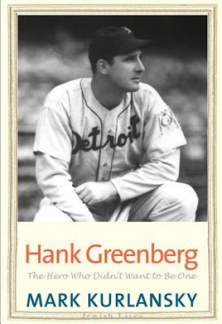 Книга Hank Greenberg Mark Kurlansky