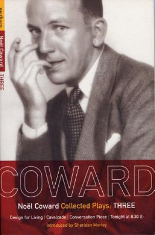 Könyv Coward Plays: 3 Noel Coward
