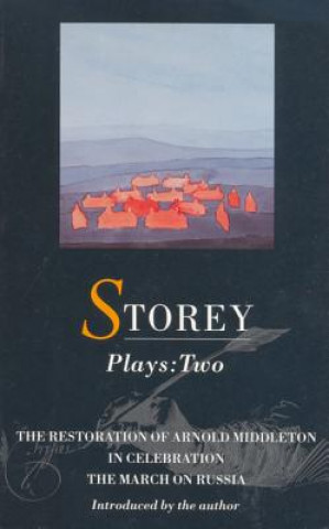 Knjiga Storey Plays: 2 David Storey