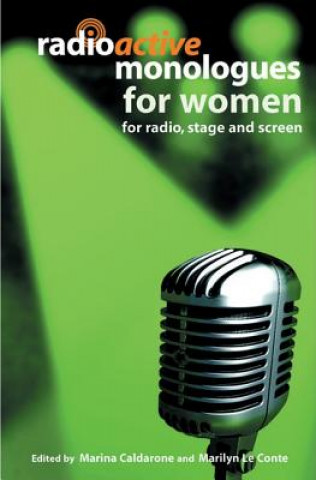 Könyv Radioactive Monologues for Women Marina Caldarone