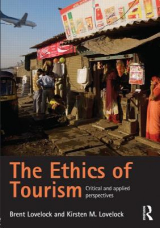 Libro Ethics of Tourism Brent Lovelock