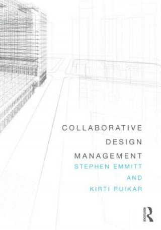 Könyv Collaborative Design Management Stephen Emmitt