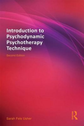 Book Introduction to Psychodynamic Psychotherapy Technique Sarah Fels Usher