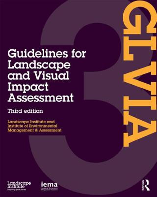 Book Guidelines for Landscape and Visual Impact Assessment Landscape Institute