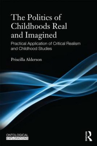 Könyv Childhoods Real and Imagined Priscilla Alderson
