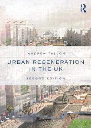 Carte Urban Regeneration in the UK Andrew Tallon
