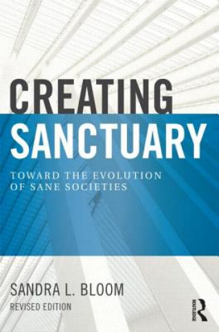 Carte Creating Sanctuary Sandra L Bloom